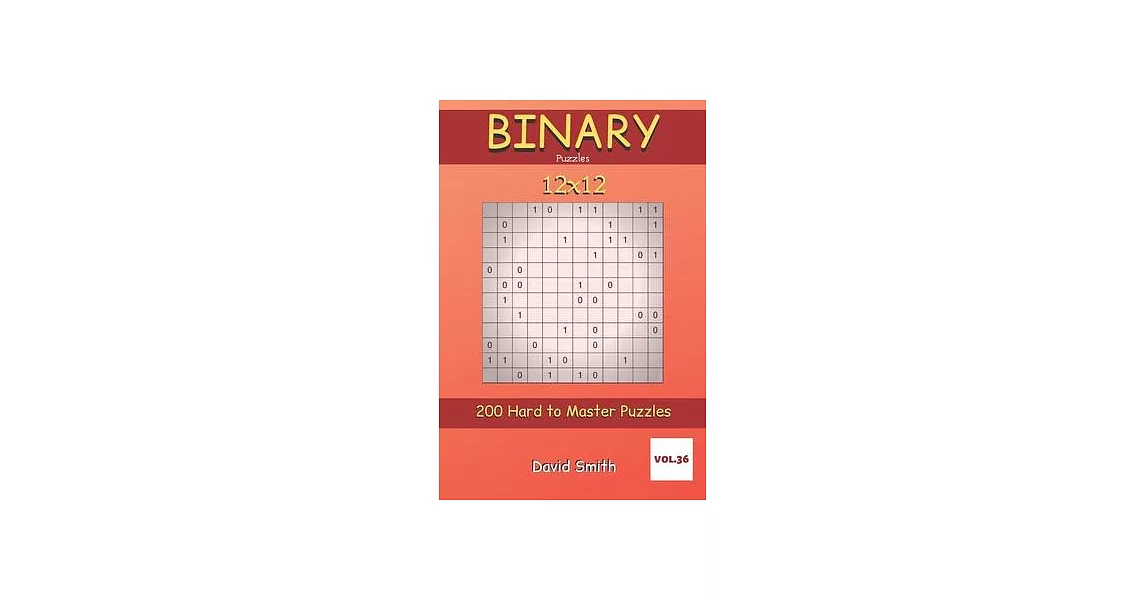 博客來-Binary Puzzles - 200 Hard to Master Puzzles 12x12 vol.36
