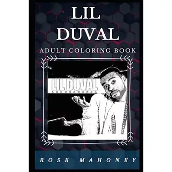 Lil Duval Adult Coloring Book: Millennial Hip Hop Artist and Famous Rapper Inspired Adult Coloring Book