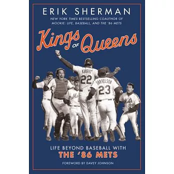 Kings of Queens: Life Beyond Baseball with the ’’86 Mets