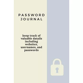 Password Journal: Internet Organizer 6x9 Alphabetical Pages 110 Pages