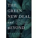 The Green New Deal and Beyond: The Road from Climate Emergency to Ecological Reality