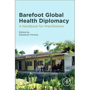 Barefoot Smart Global Health Diplomacy: A Handbook for Practitioners