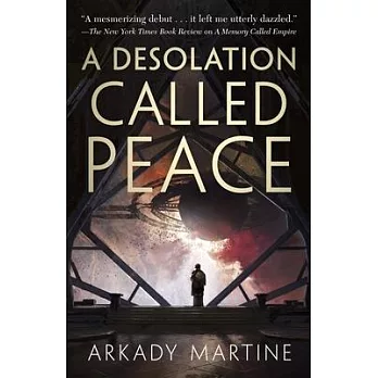 A Desolation Called Peace