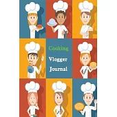 Cooking Vlogger Journal