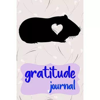 Gratitude Journal: Practice Gratitude and Daily Reflection to Reduce Stress, Improve Mental Health, and Find Peace in the Everyday For Gu