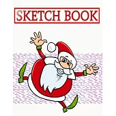 Sketch Book For Boys Accessories Christmas Gifts: Sketch Paper Pad Ideal For Drawing And School Supplies Cute - Gifts # Kids Size 8.5 X 11 INCH 110 Pa