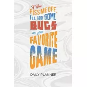 Daily Planner Weekly Calendar: Game Developer Organizer Undated - Blank 52 Weeks Monday to Sunday -120 Pages- Game Development Notebook Journal Game