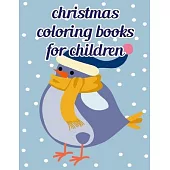 Christmas Coloring Books For Children: Fun and Cute Coloring Book for Children, Preschool, Kindergarten age 3-5