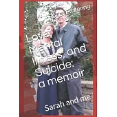 Love, Mental Illness, and Suicide: Sarah and me