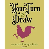 Your Turn to Draw: An Artist Prompts Book (Edition 4)