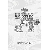 Daily Planner Weekly Calendar: Game Developer Organizer Undated - Blank 52 Weeks Monday to Sunday -120 Pages- Game Development Notebook Journal Video