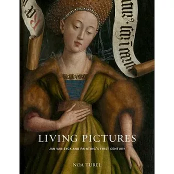 Living Pictures: Jan Van Eyck and Painting’’s First Century
