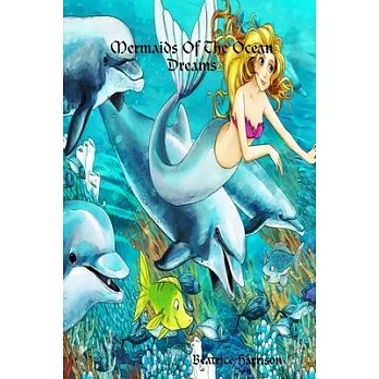 ＂Mermaids Of The Ocean Dreams: ＂ Giant Super Jumbo Coloring Book Features 100 Pages of Beautiful Mermaids, Fairies, Princesses, Ocean Scenes, Sea Cre