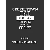 Georgetown Dad Weekly Planner 2020: Except Cooler Georgetown University Dad Gift For Men - Weekly Planner Appointment Book Agenda Organizer For 2020 -