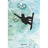 Notebook: Snowboard Sport Quote / Snowboarder Saying I Love Snowboarding Training Planner / Organizer / Lined Notebook (6