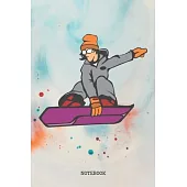 Notebook: Cool Snowboard Sport Quote / Snowboarder Saying Snowboarding Training Planner / Organizer / Lined Notebook (6