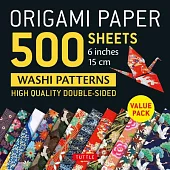 Origami Paper 500 Sheets Japanese Washi Patterns 6 (15 CM): Tuttle Origami Paper: High-Quality Double-Sided Origami Sheets Printed with 12 Different D
