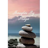 Thoughts ByMaya: Personalized Cover Lined Notebook, Journal Or Diary For Notes or Personal Reflections. Includes List Of 31 Personal Ca