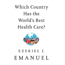 針對美國、台灣等十個國家，研究何者擁有最理想的健康照護制度