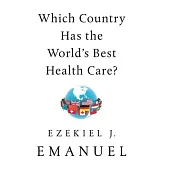 Which Country Has the World’’s Best Health Care?