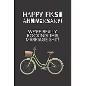 Happy first anniversary! We’’re really rocking this marriage shit!: 1st year anniversary gift for husband or wife