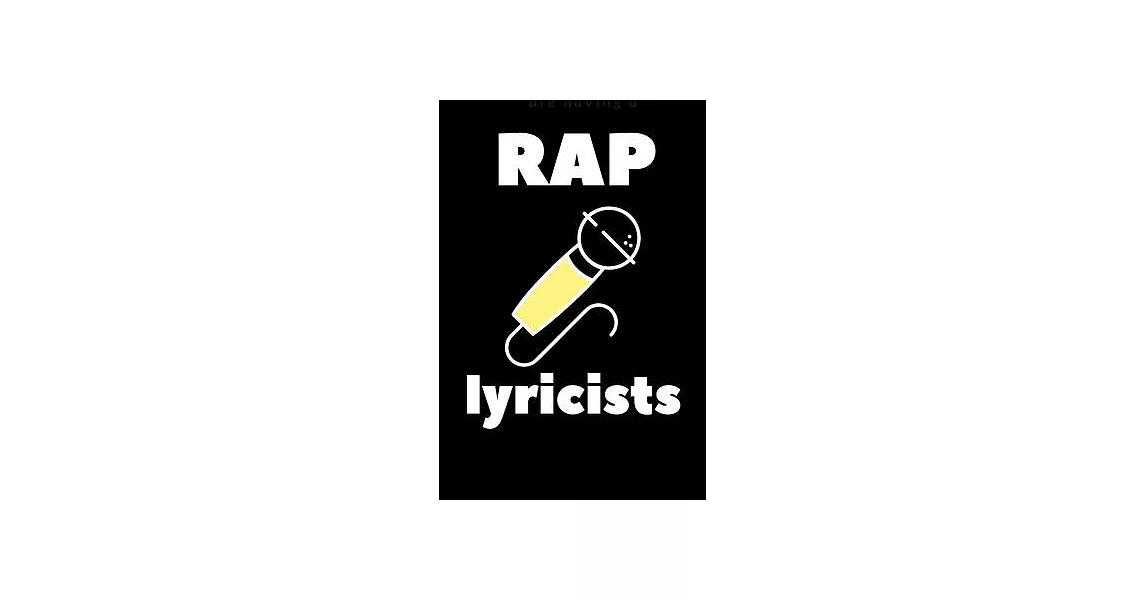 博客來-rap lyricists: Blank Lined Manuscript Paper with song title and ...