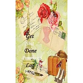 Get Shit Done Password Log book: Beginning with a small New Year’’s Christmas Good Day Notebook: password book, password log book and internet password
