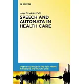 Speech and Automata in Health Care