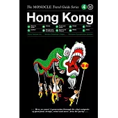 The Monocle Travel Guide to Hong Kong (Updated Version)