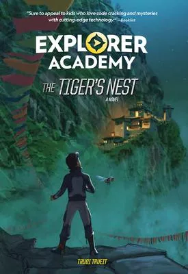 Explorer Academy: The Tiger’’s Nest (Book 5)