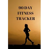 90 Day Fitness Tracker: Log Your Strength & Cardio Workout