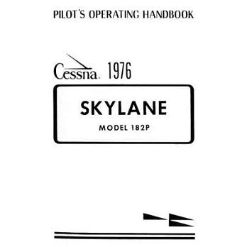 Pilot’’s Operating Handbook Cessna 1976 Skylane Model 182P