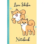 Love Shiba Puppy Notebook Volume 7: Notebook, Holiday Notebook, Lined Notebook, Love Shiba, Mini dog, Puppy Dog Notebook