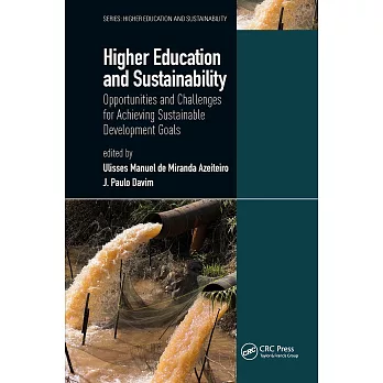 Higher education and sustainability : opportunities and challenges for achieving sustainable development goals