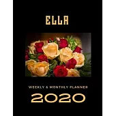 2020 Weekly & Monthly Planner: Ella...This Beautiful Planner is for You-Reach Your Goals / Journal for Women & Teen Girls / Dreams Tracker & Goals Se