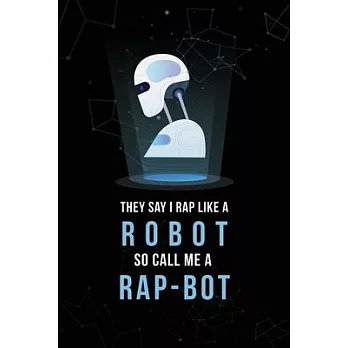 RAP-BOT Rhyme Book - Rap Journal: A lyricists Hip Hop inspired notebook for Rap Bars, Lyrics, Hooks & Verses. 6 x 9 journal. 100 pages