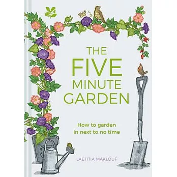 The Five Minute Garden