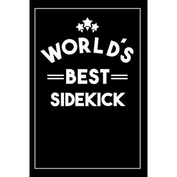 Worlds Best Sidekick: Blank Lined Journal