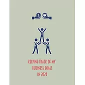Keep track of your business goals in 2020: Blank Lined class of 2020 Journal Gift For Class Notes or Inspirational Thoughts. Great For any graduate, o