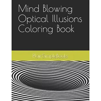 Mind Blowing Optical Illusions Coloring Book