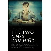 The Two Cines Con Niño: Genre and the Child Protagonist in Over Fifty Years of Spanish Film (1955-2010)