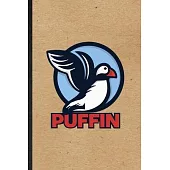Puffin: Blank Funny Wild Seabird Puffin Lined Notebook/ Journal For Animal Nature Lover, Inspirational Saying Unique Special B