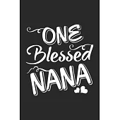 One blessed nana: A beautiful lady line journal and mothers day gift journal book and Birthday gift Journal for your Grandma/Grand Mommy