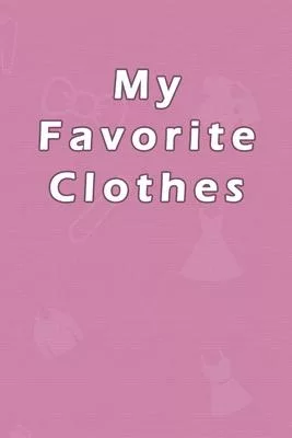 My Favorite Clothes
