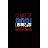 Class Of 2021 Language Arts: Senior 12th Grade Graduation Notebook