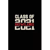 Class of 2021 Bowling: Senior 12th Grade Graduation Notebook