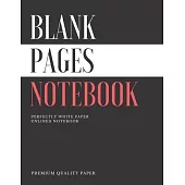 Blank Pages Notebook / Large Unlined-Paper Sketchbook, Multi-Purpose Journal For Sketching, Drawing & Doodling - 8.5 x 11 inch / 110 Pages: Personaliz