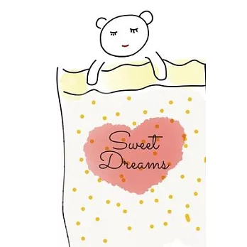 Sweet Dreams: Dream Journal: Cute Logbook to Save your Sweet Dreams