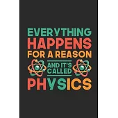Everything Happens For A Reason: Blank Lined Notebook (6