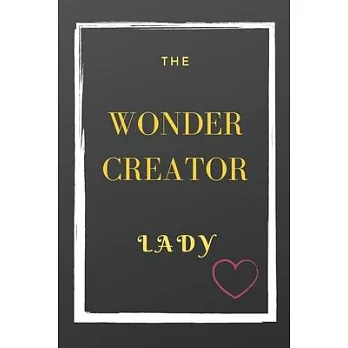 The Wonder Creator LADY: A Simple and clean designed, Diary, Notebook (Composition Book Journal), amazing lady, 6 x 9 Blank White Writing Journ